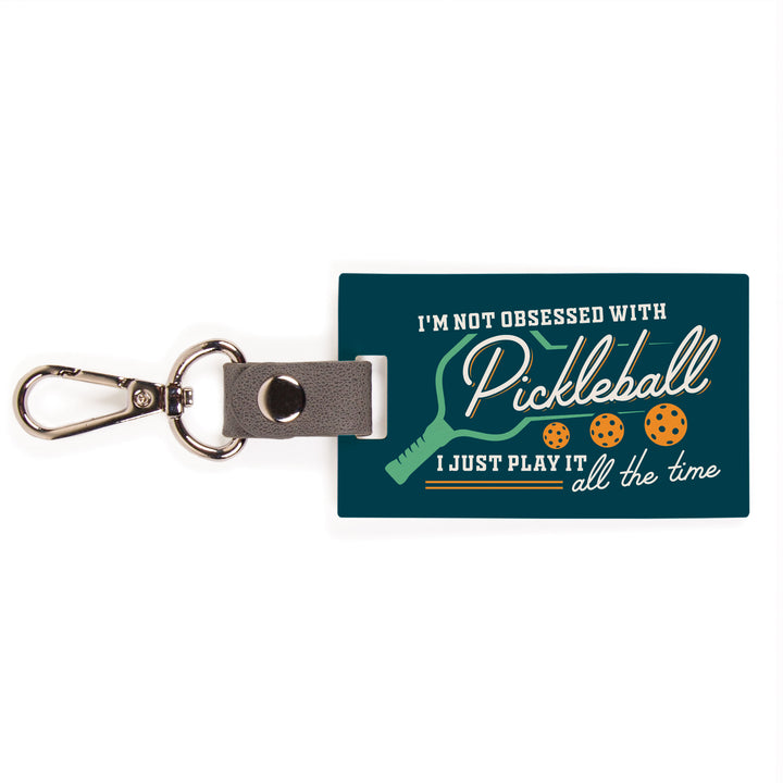 I'm Not Obessed With Pickleball Key Chain