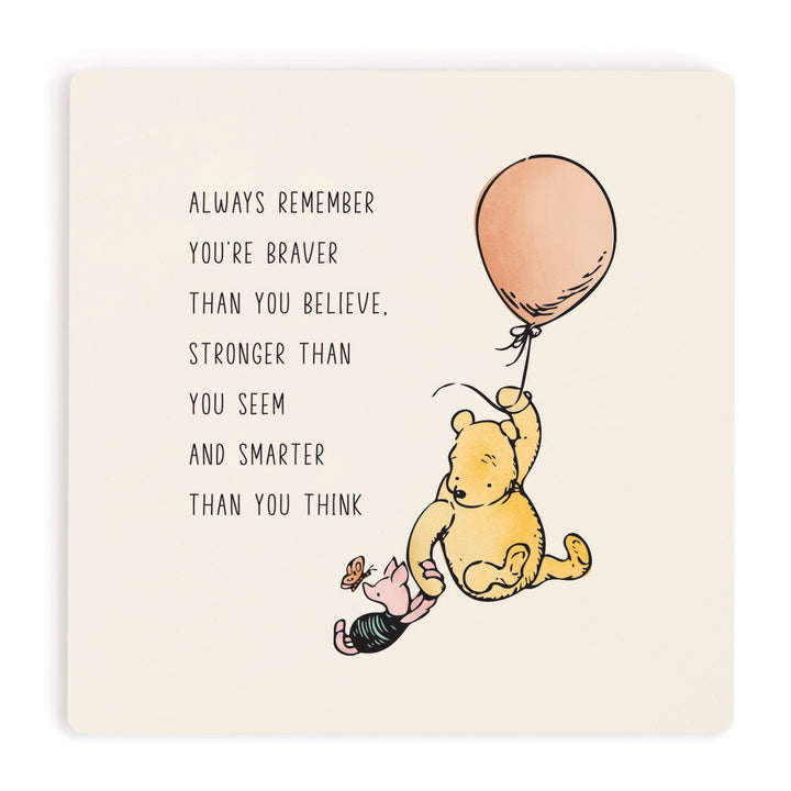 Winnie The Pooh Always Remember You Are Braver Coaster