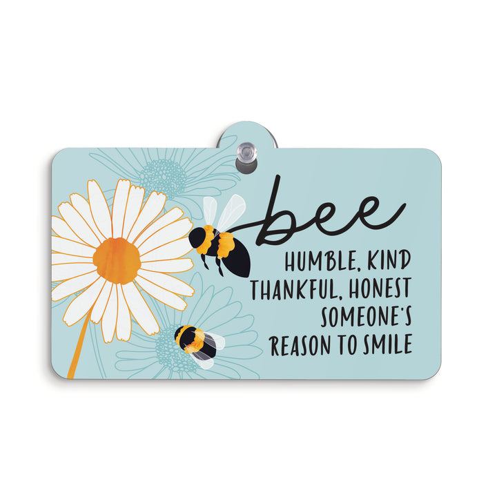 Be Kind Humble Thankful Honest Suction Sign