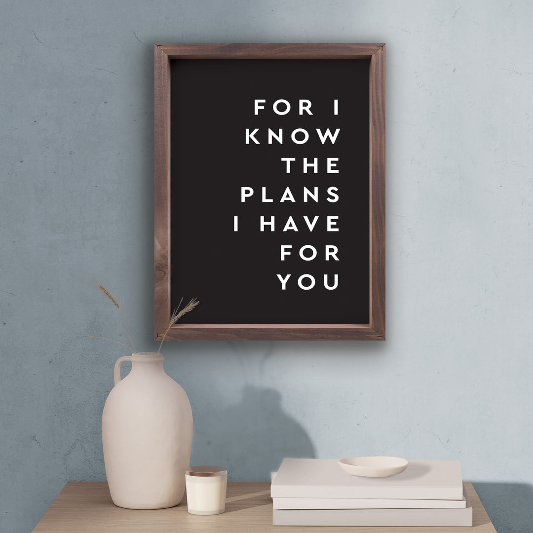 For I Know The Plans I Have For You Framed Art
