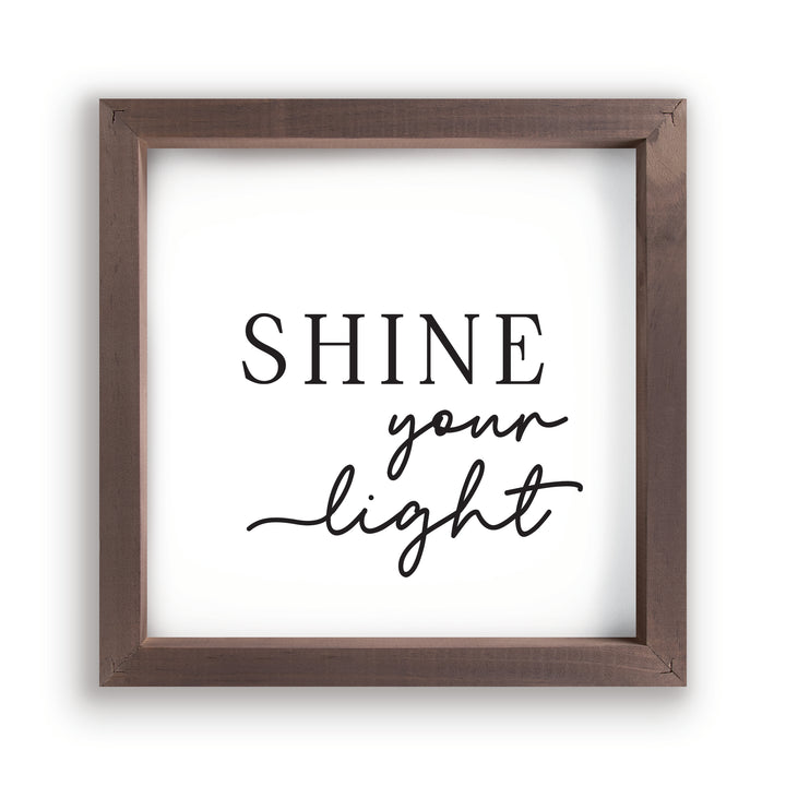 Shine Your Light Framed Art