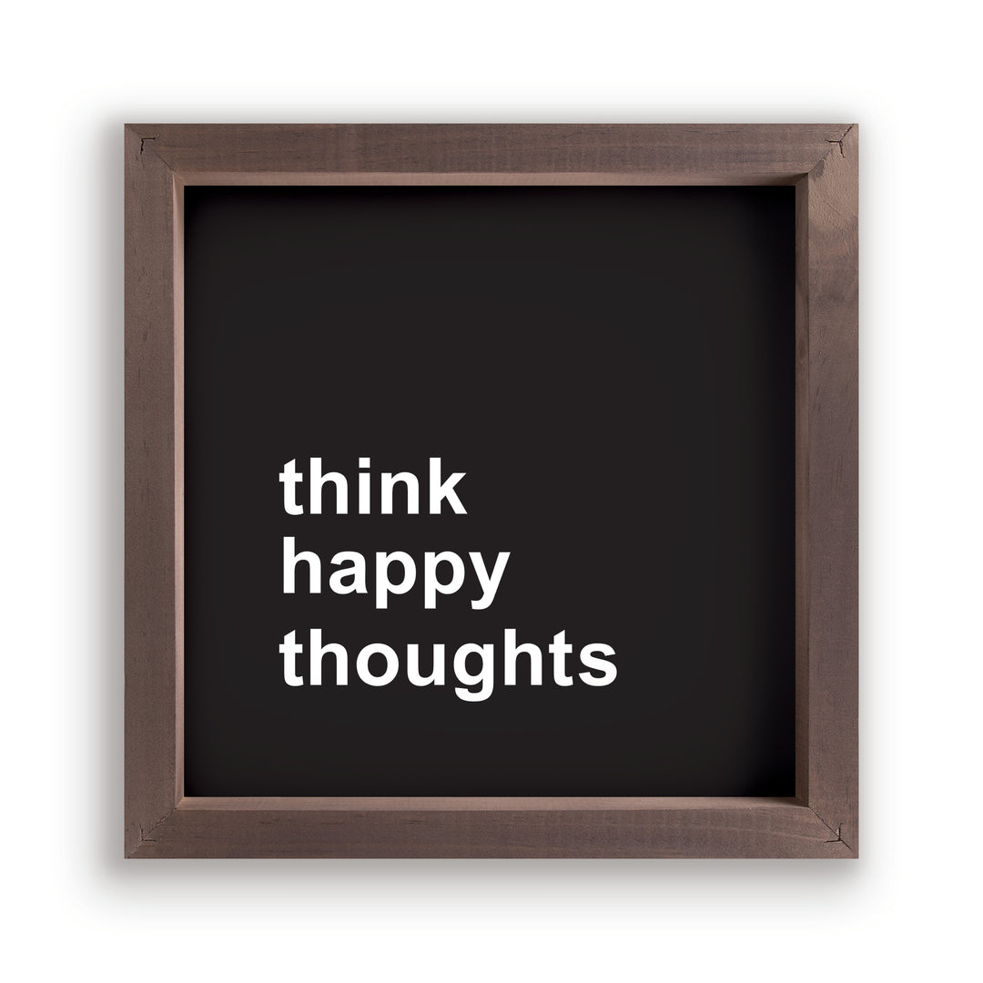 Think Happy Thoughts Framed Art
