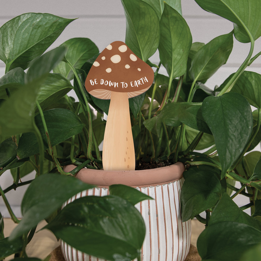 Be Down To Earth Mushroom Garden Sign