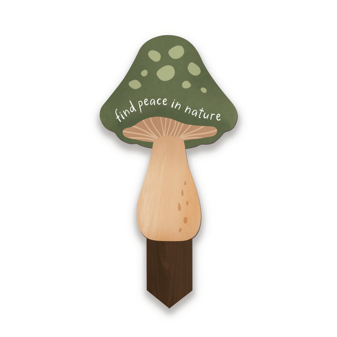 Find Peace In Nature Mushroom Garden Sign