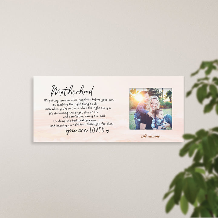 Personalized Motherhood It's Putting Someone Else's Happiness Photo Frame