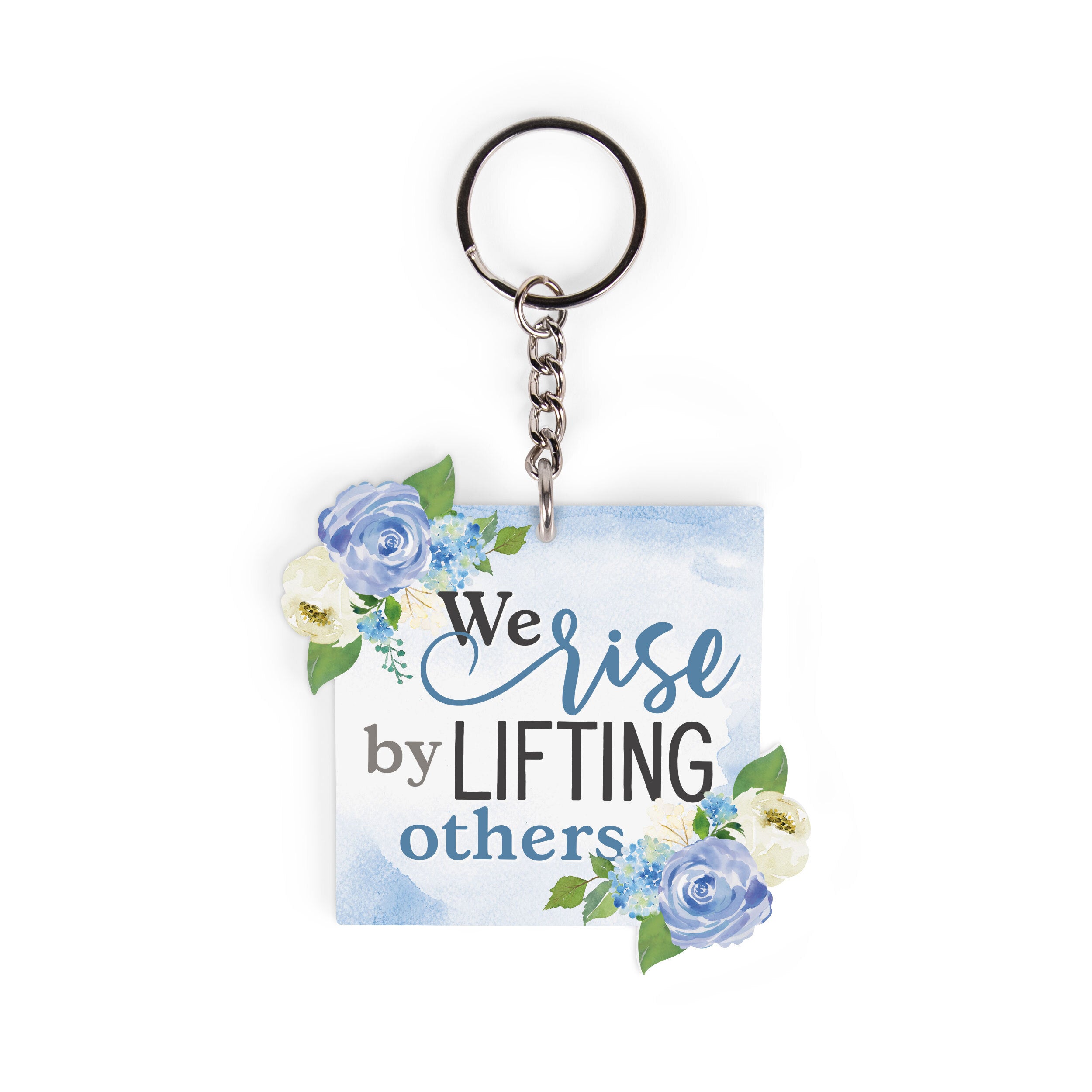 **We Rise By Lifting Others Acrylic Floral Square Shape Key Chain