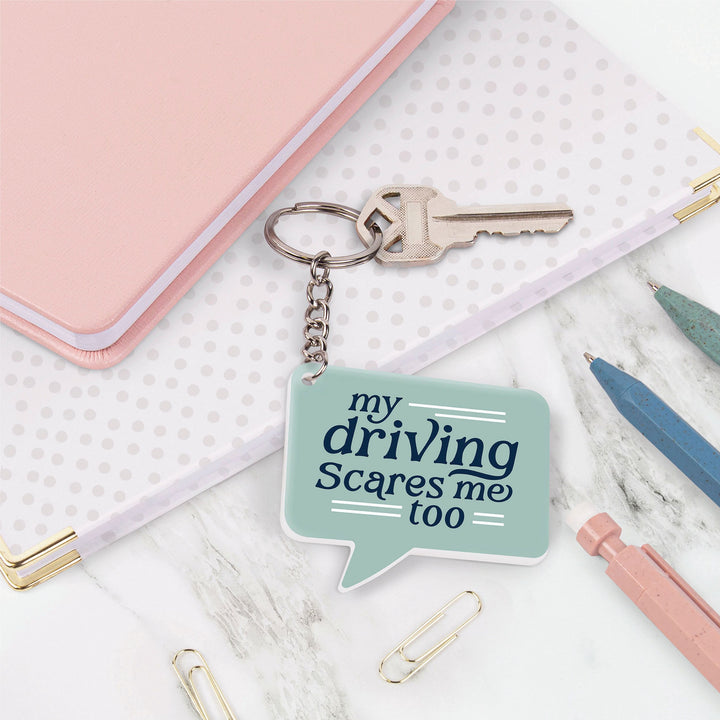 My Driving Scares Me Too Key Chain
