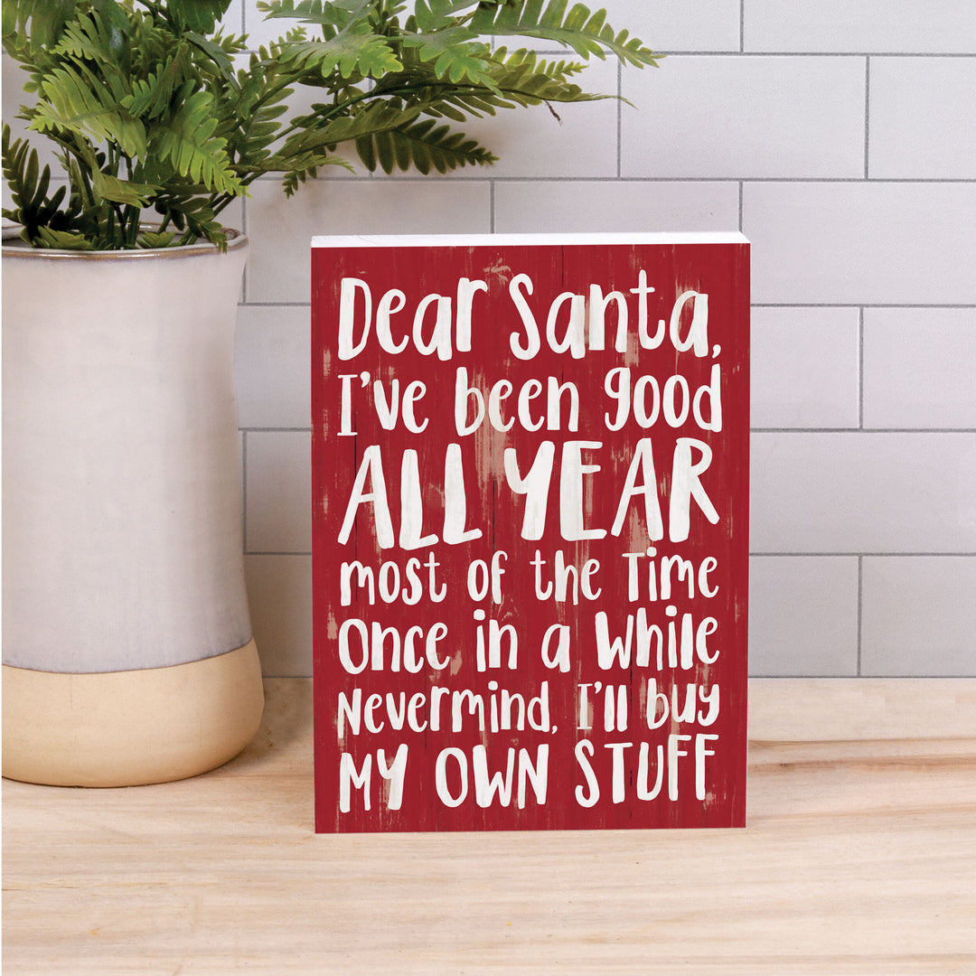 Dear Santa I've Been Good Wood Block Décor