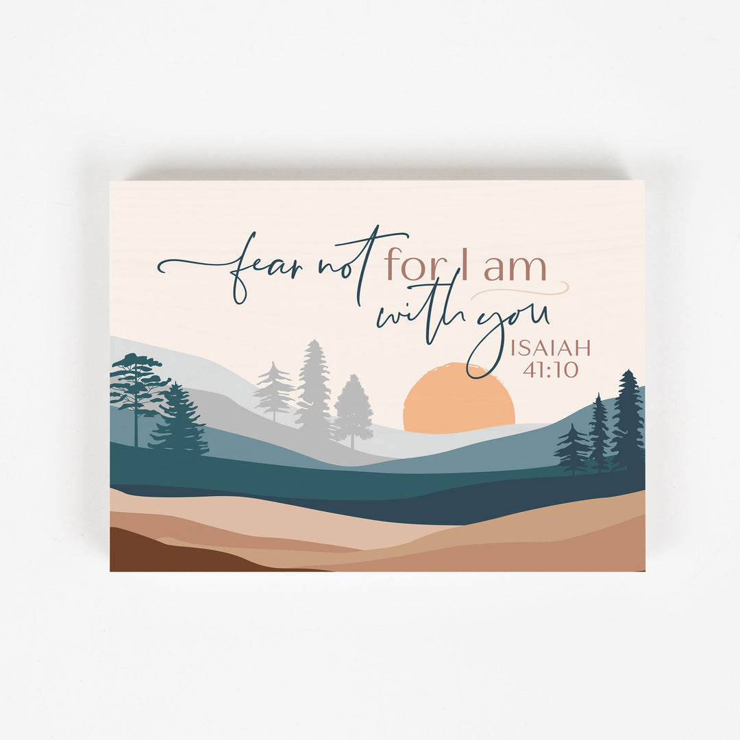 Fear Not For I Am With You Isaiah 41:10 Wood Block Décor