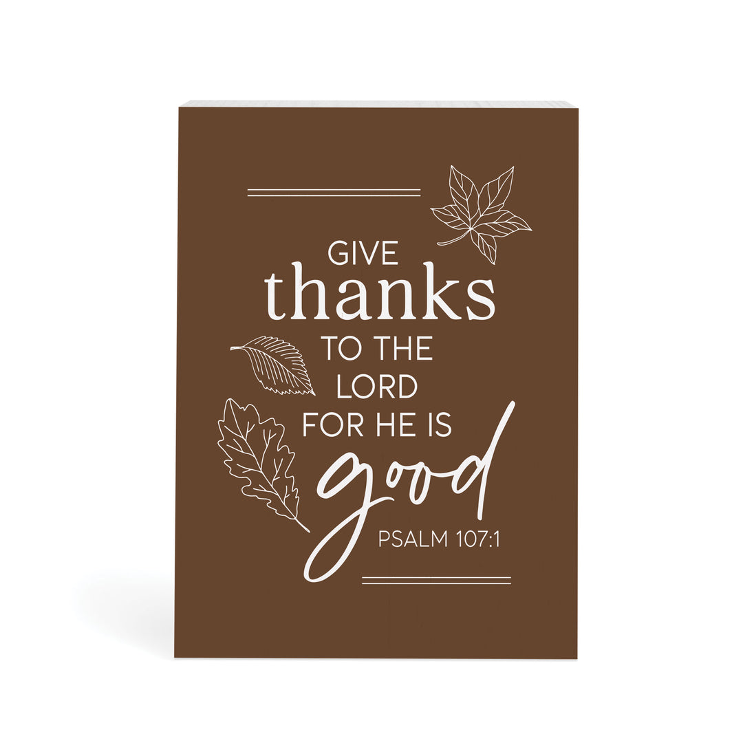 Give Thanks To The Lord For He Is Good Wood Block Décor