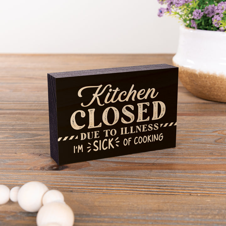Kitchen Is Closed Due To Illness Word Block