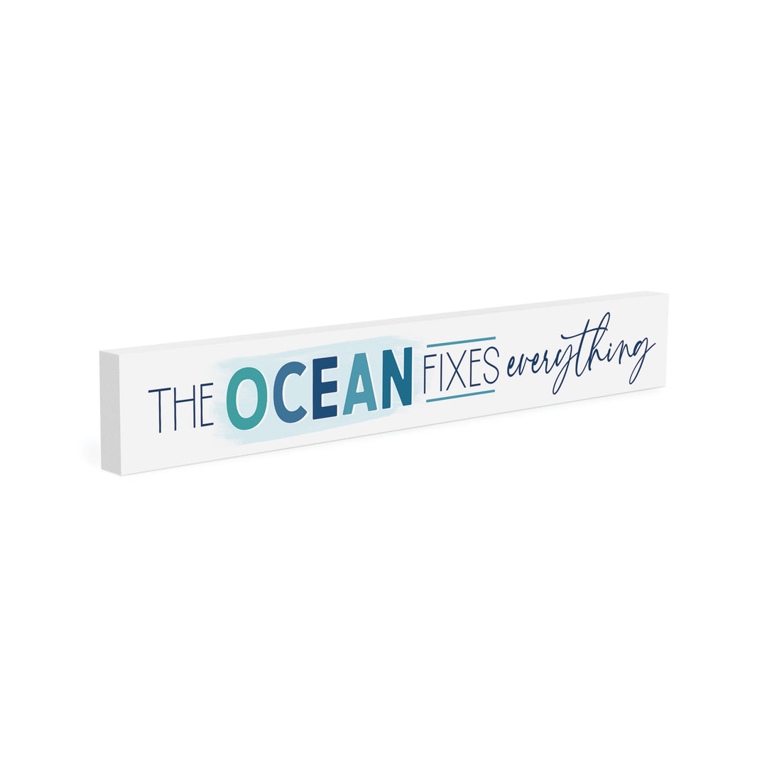 The Ocean Fixes Everything Stick Décor