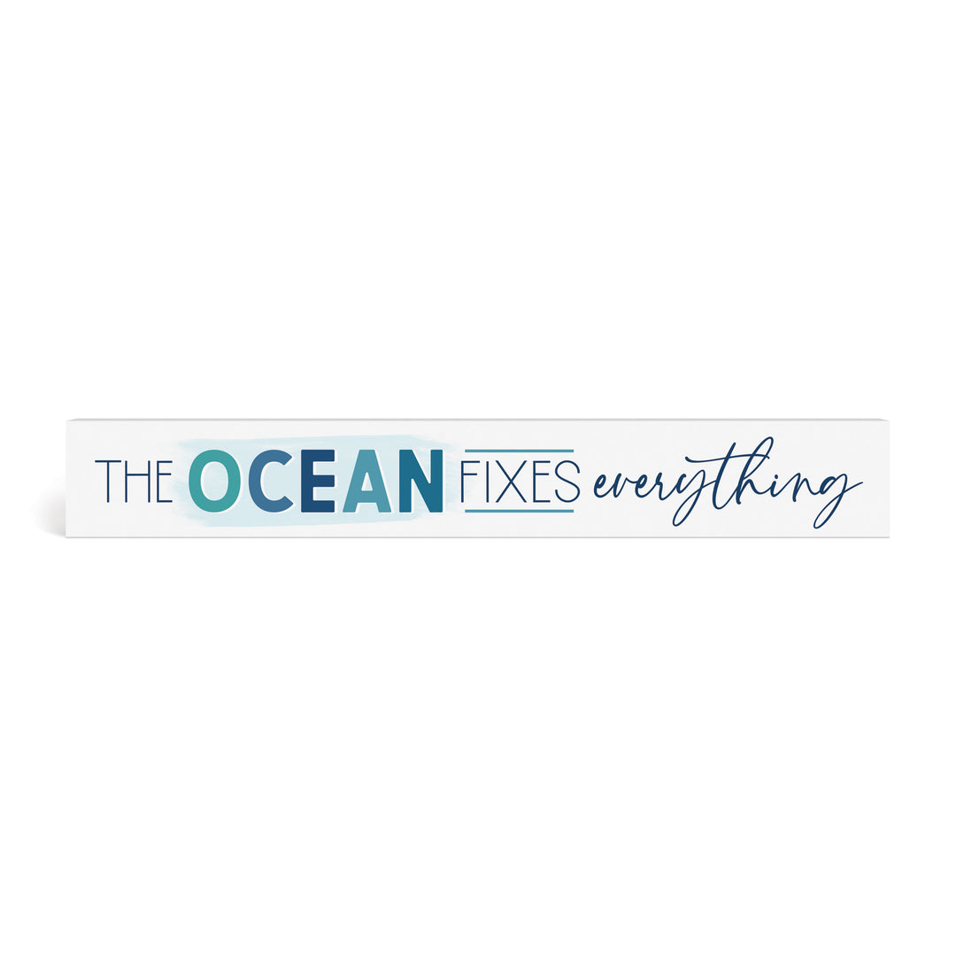 The Ocean Fixes Everything Stick Décor