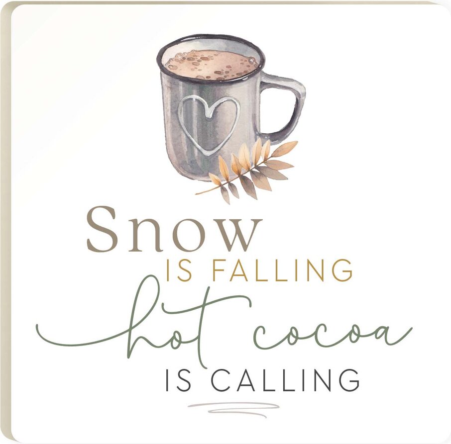 Snow Is Falling Hot Cocoa Is Calling Ceramic Coaster