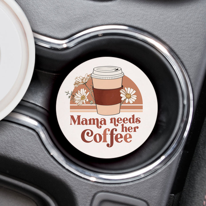 Mama Needs Her Coffee Car Coaster