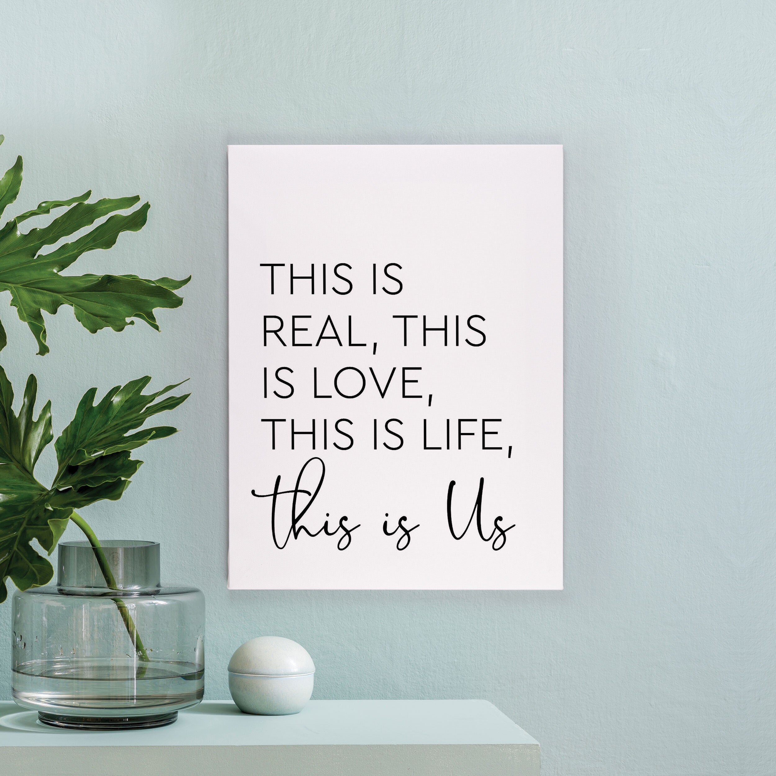 **This Is Real This Is Love This Is Life This Is Us Canvas Décor