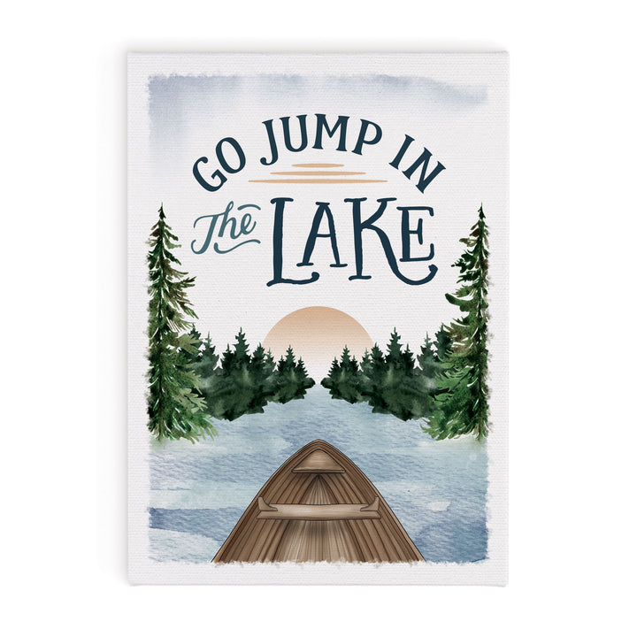 Go Jump In The Lake Canvas Décor