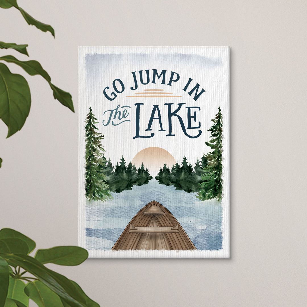 Go Jump In The Lake Canvas Décor