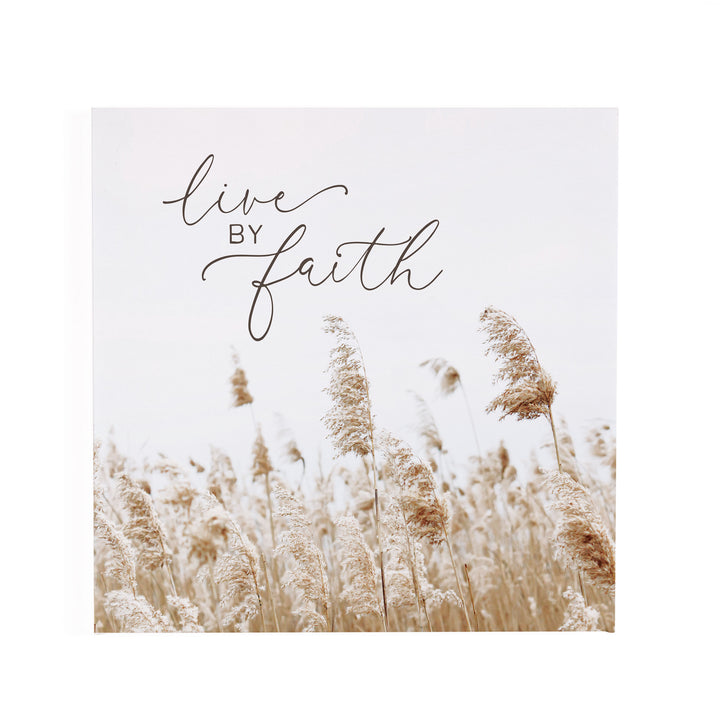 Live By Faith Stretched Canvas Print