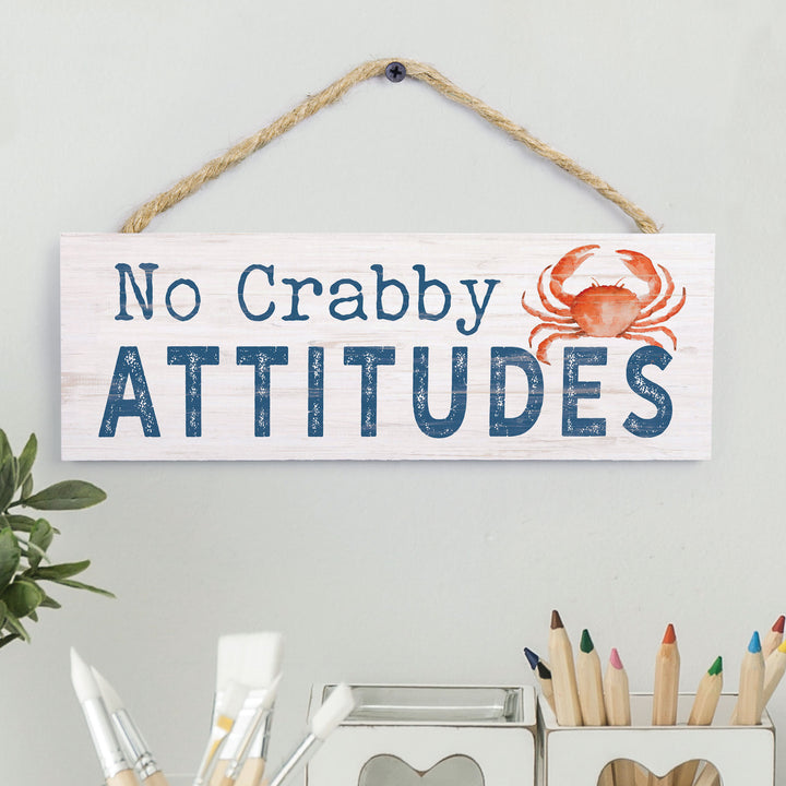 No Crabby Attitudes String Sign
