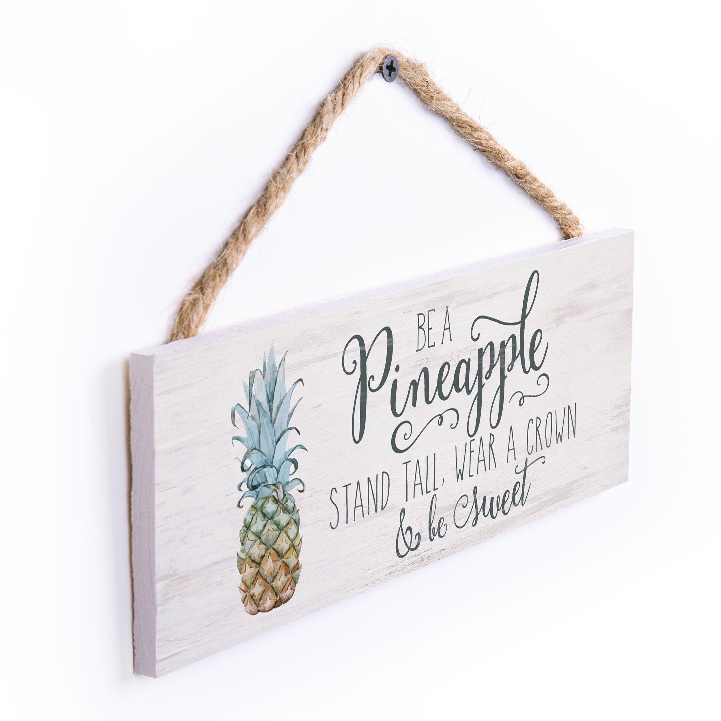 Be A Pineapple String Sign