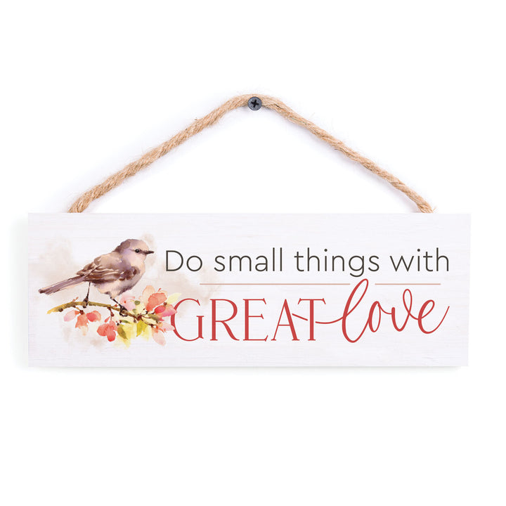 Do Small Things With Great Love String Sign
