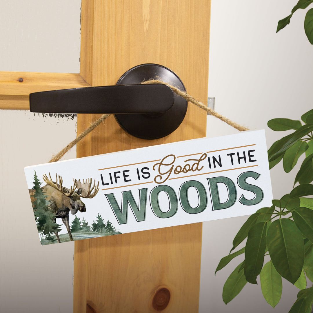 Life Is Good In The Woods String Sign