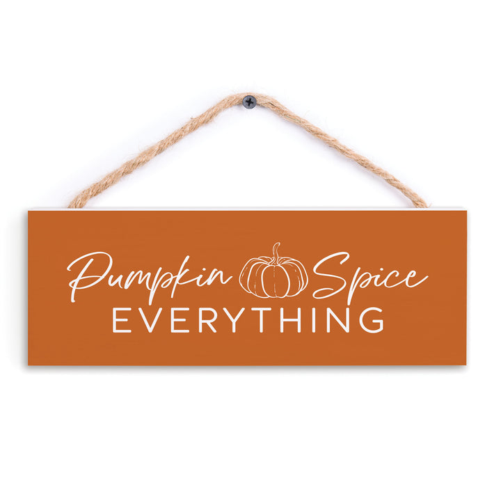 Pumpkin Spice Everything String Sign