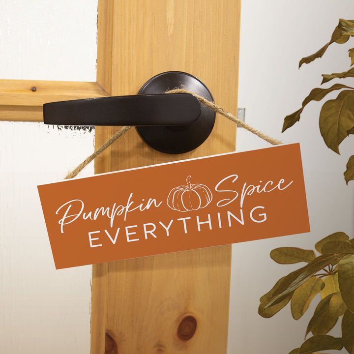 Pumpkin Spice Everything String Sign