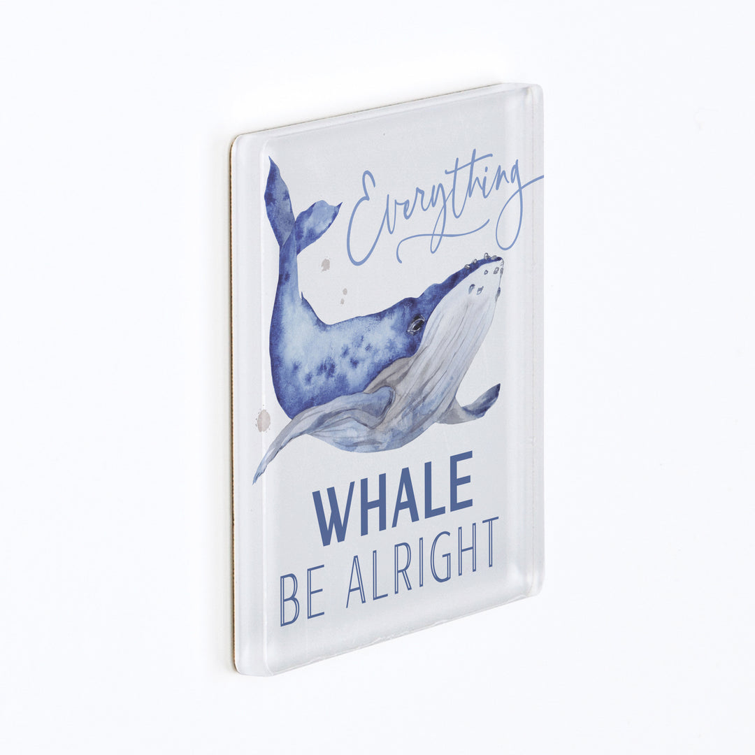 Everything Whale Be Alright Acrylic Square Magnet