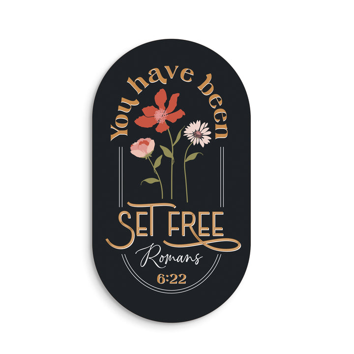 You Have Been Set Free Magnet