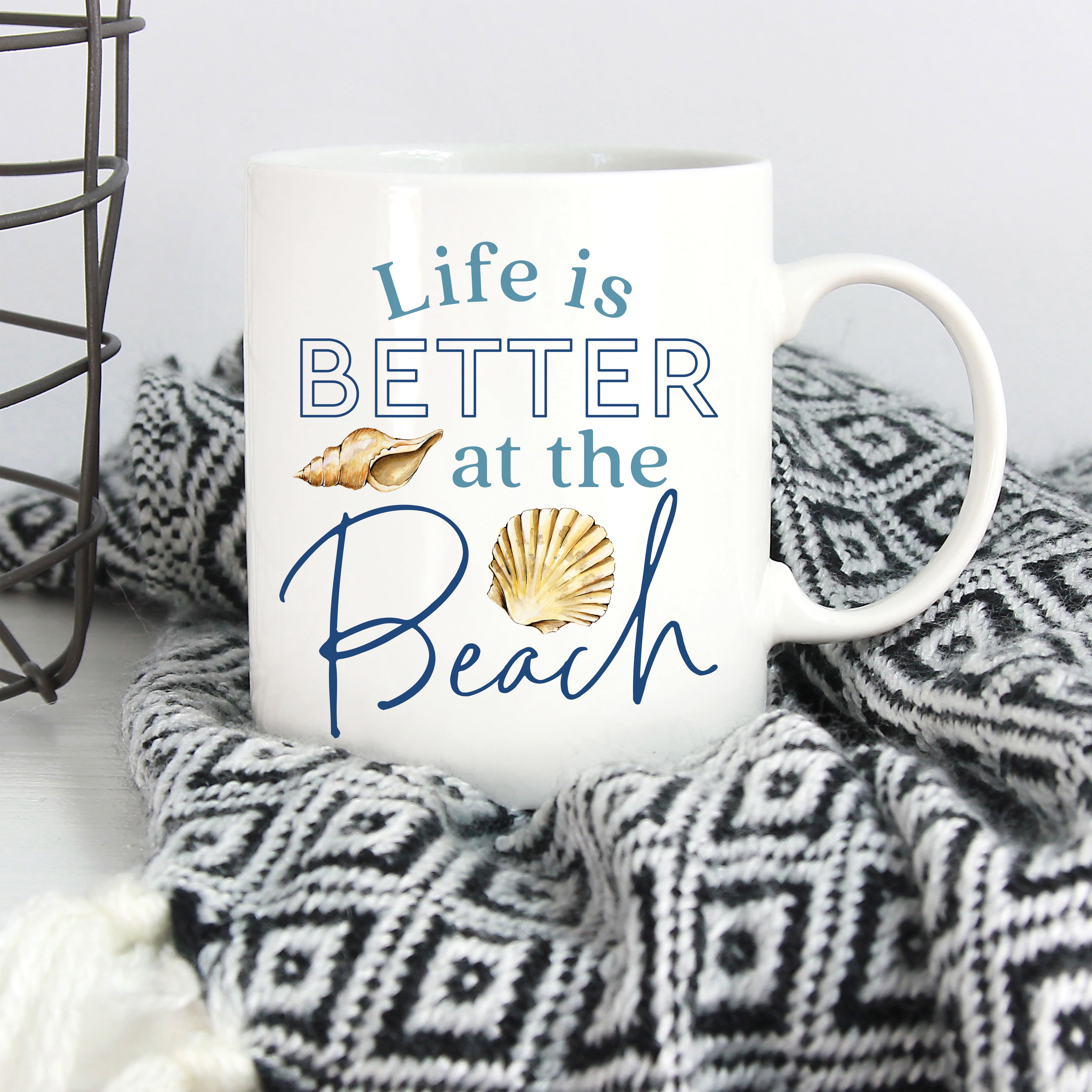 Life is Better at the Beach Mug