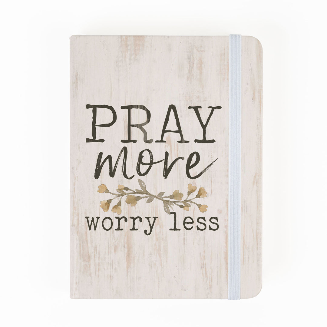 Pray More Worry Less Notebook