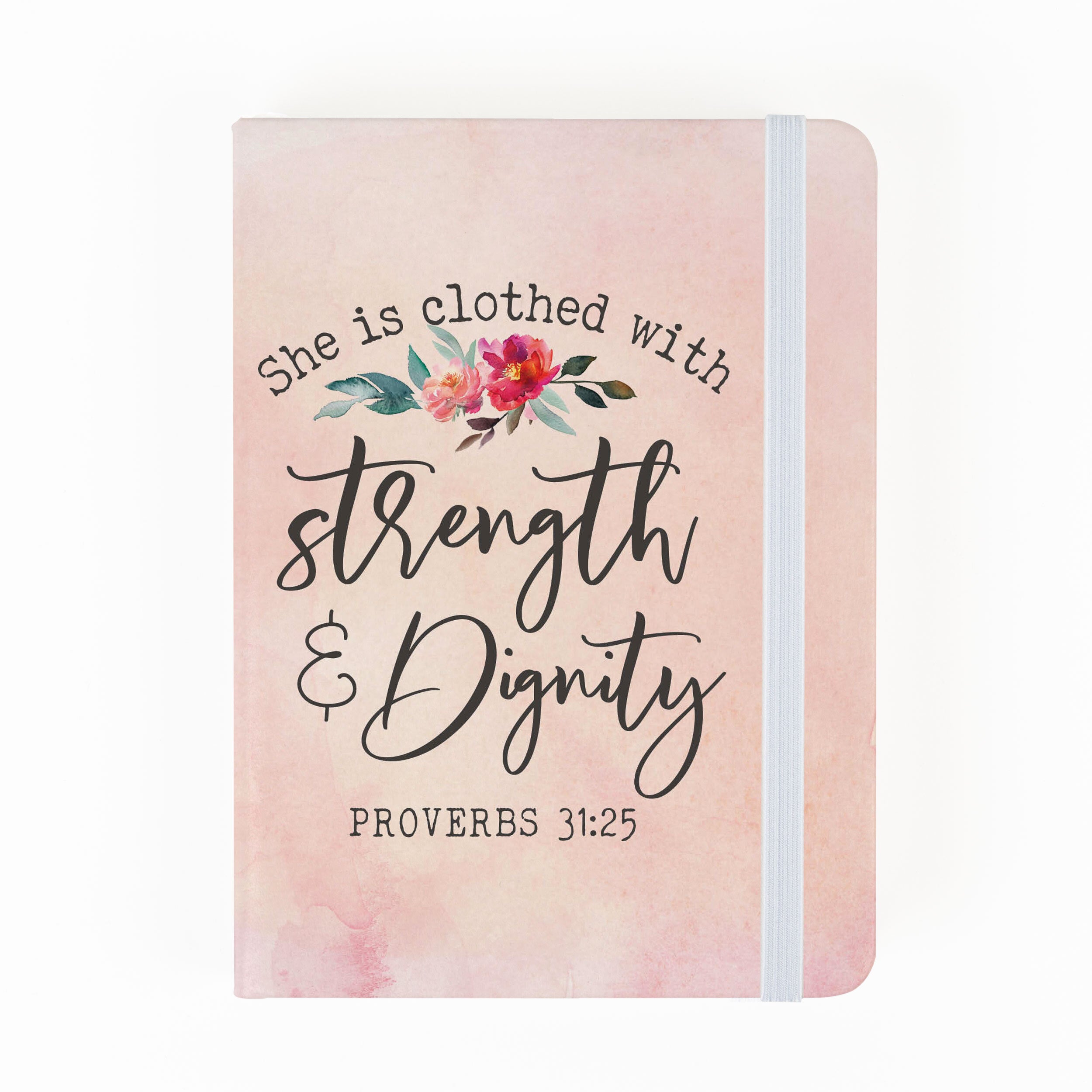She Is Clothed In Strength And Dignity Notebook