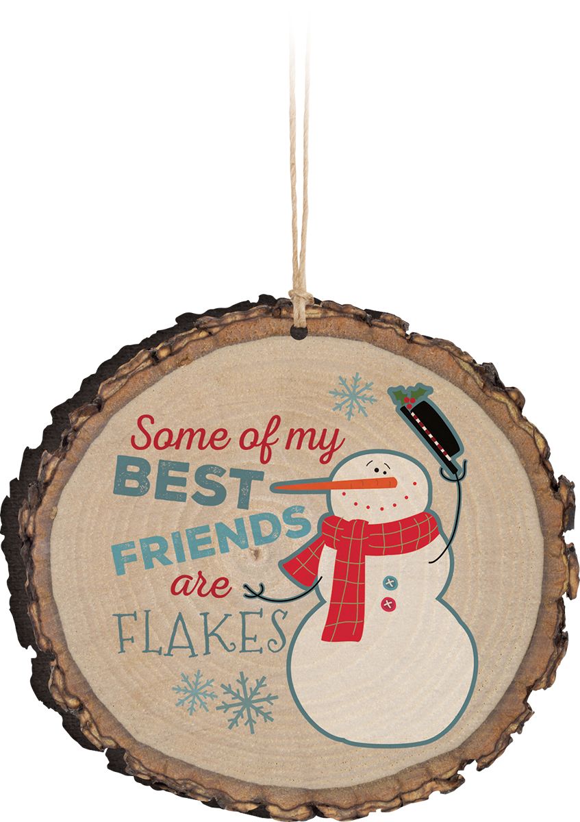 Some of My Best Friends are Flakes Barky Ornament