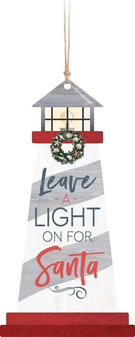 Leave A Light On For Santa Lighthouse Ornament