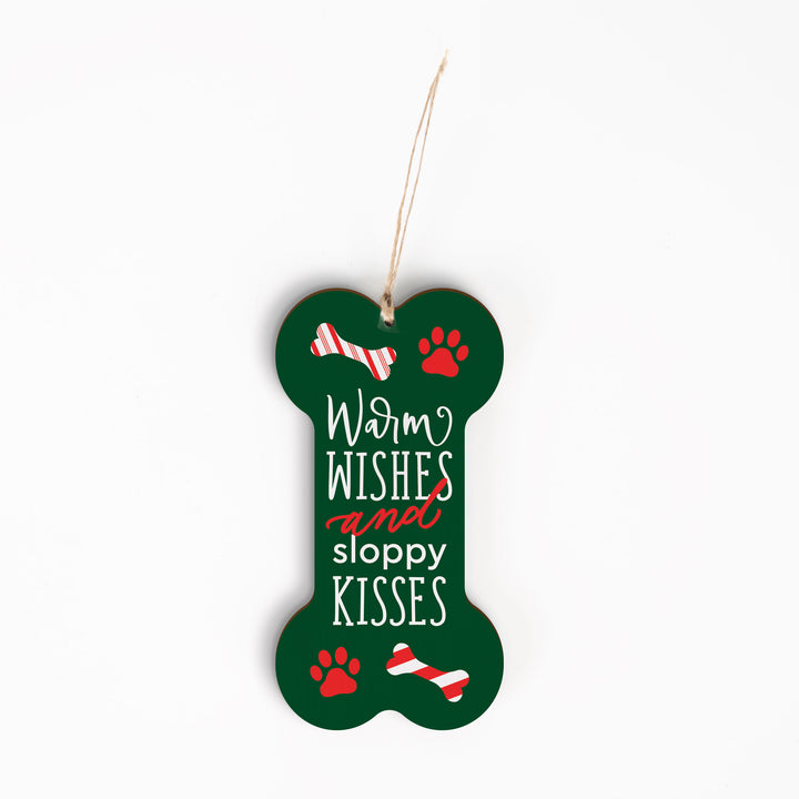 Warm Wishes & Sloppy Kisses Ornament