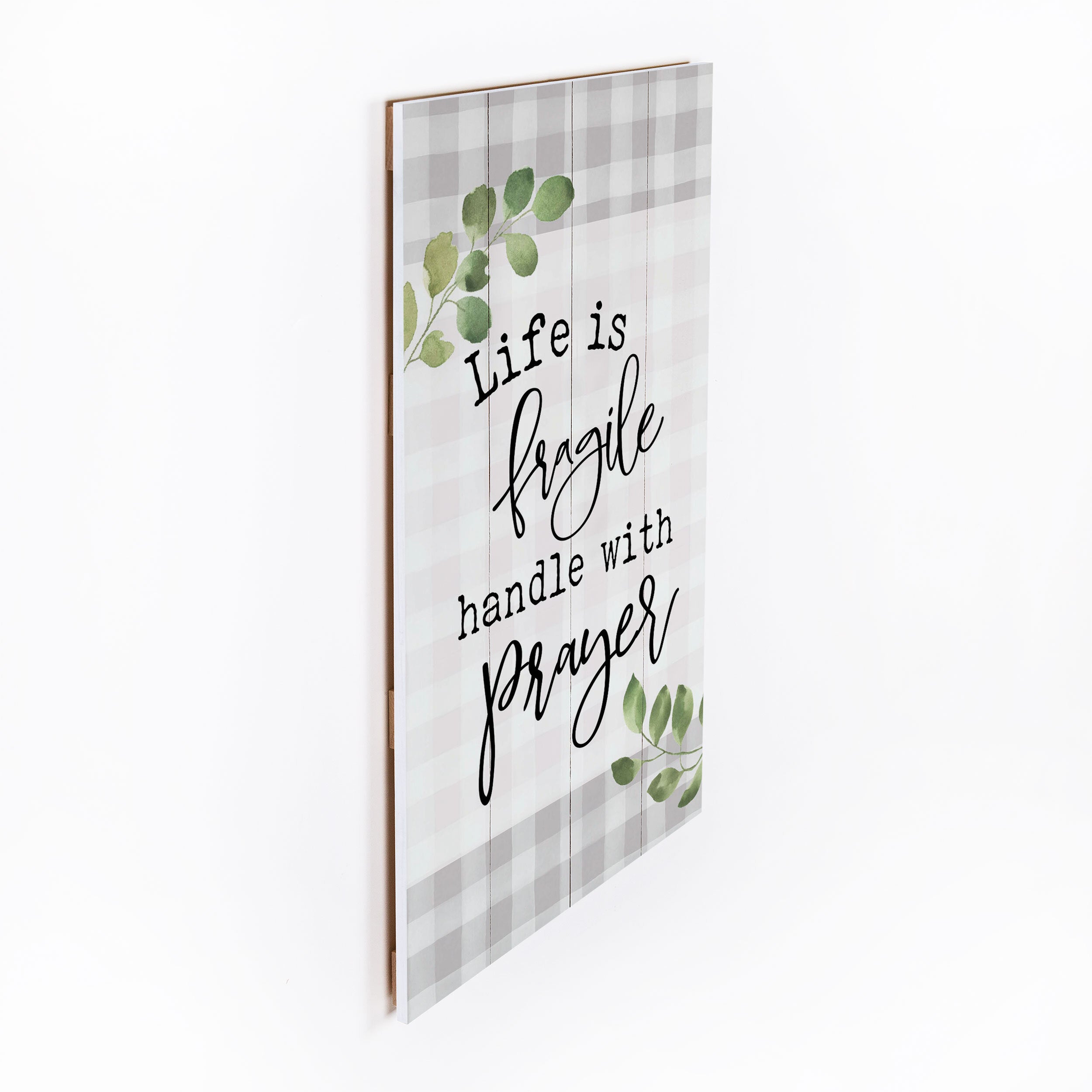 **Life Is Fragile Handle With Prayer Pallet Decor