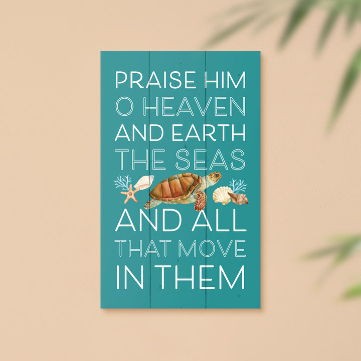 Praise Him O Heaven And Earth Pallet Décor