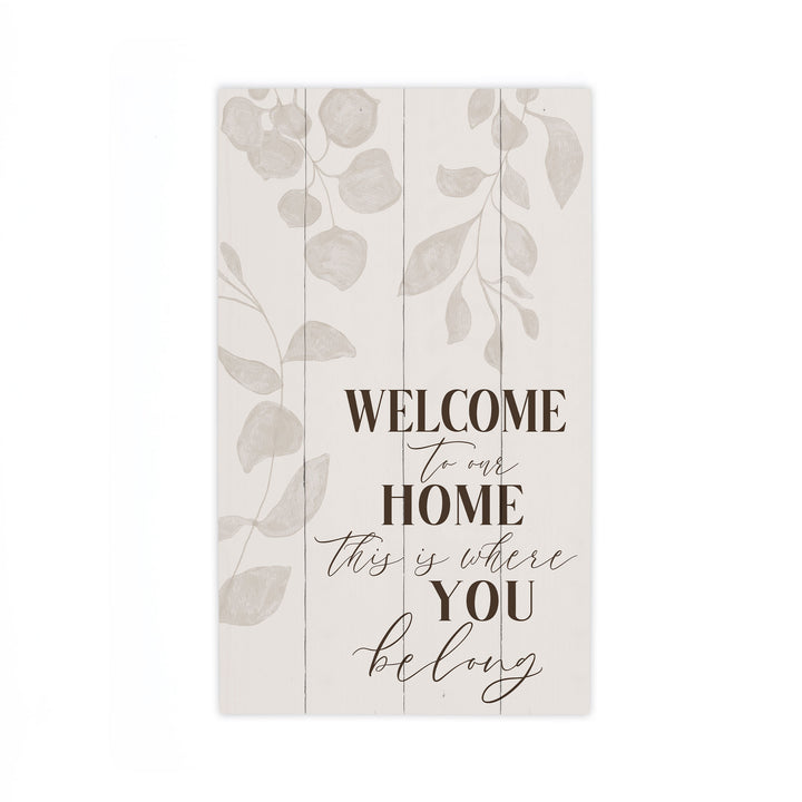 Welcome To Our Home. This Is Right Where You Belong Pallet Décor