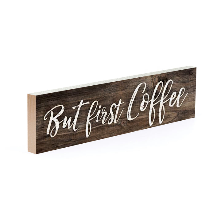 But First Coffee Small Sign