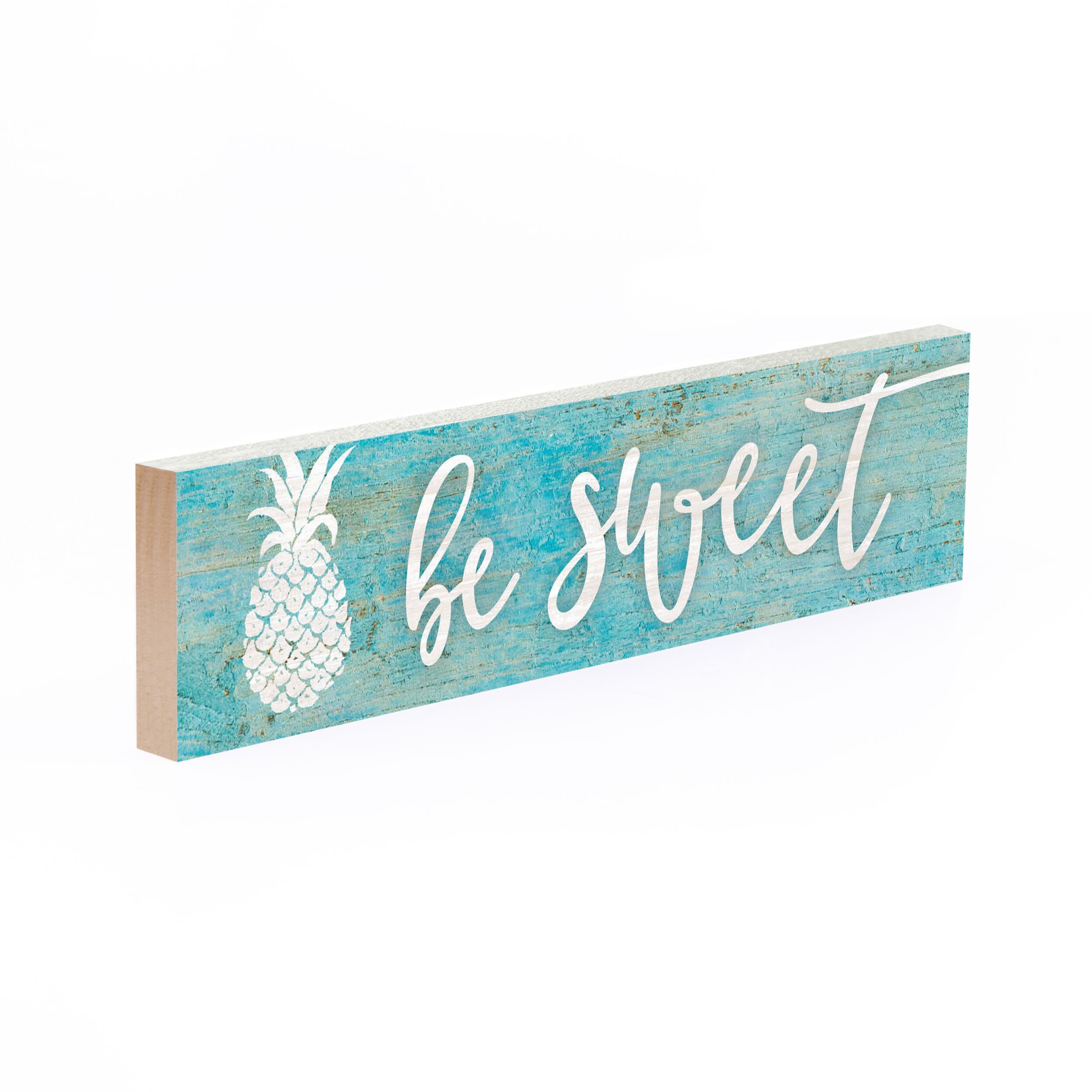 Be Sweet Small Sign