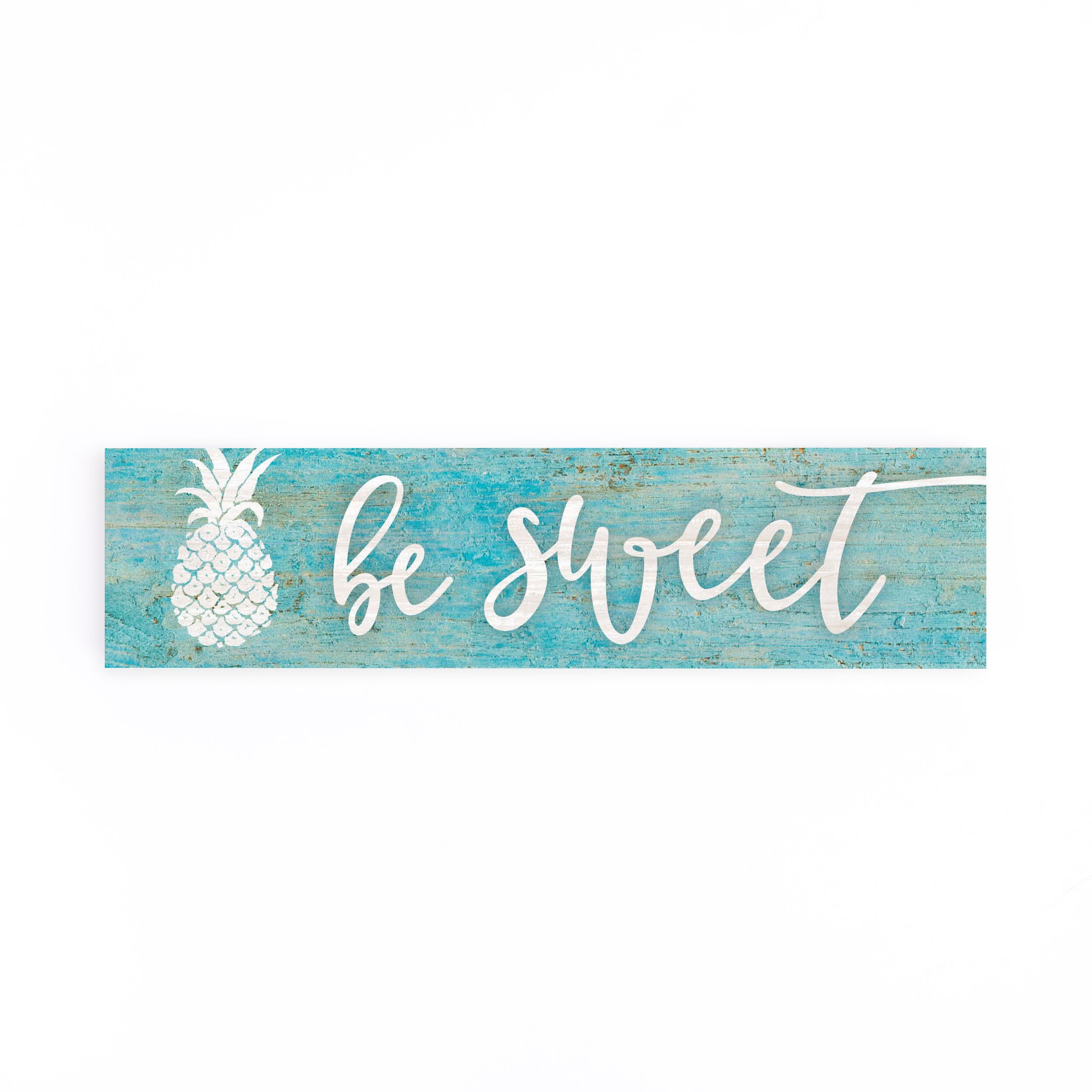 Be Sweet Small Sign