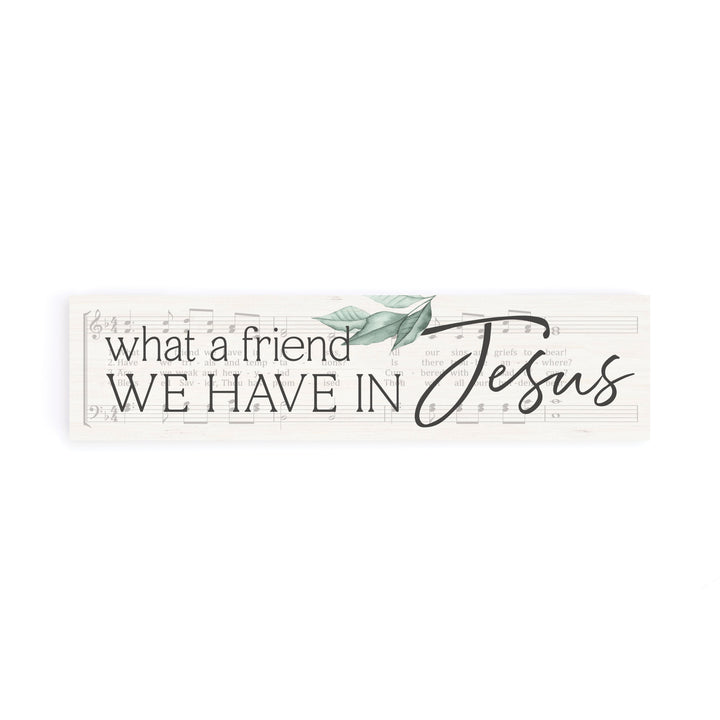 What A Friend We Have In Jesus Small Sign