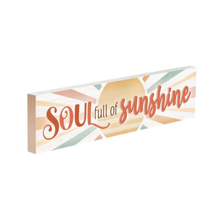 Soul Full Of Sunshine Small Sign
