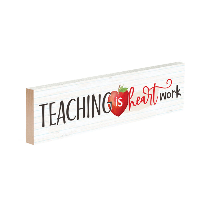 Teaching Is Heart- Work Small Sign