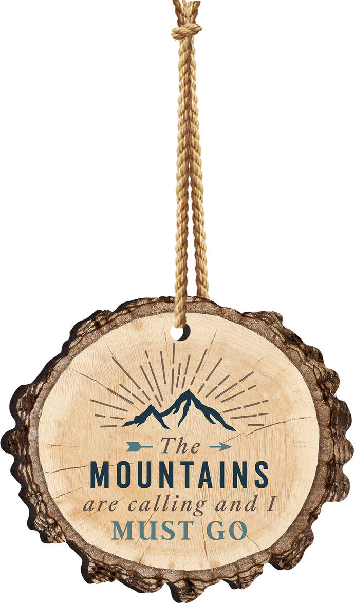 The Mountains Are Calling And I Must Go Barky Hanging Sign