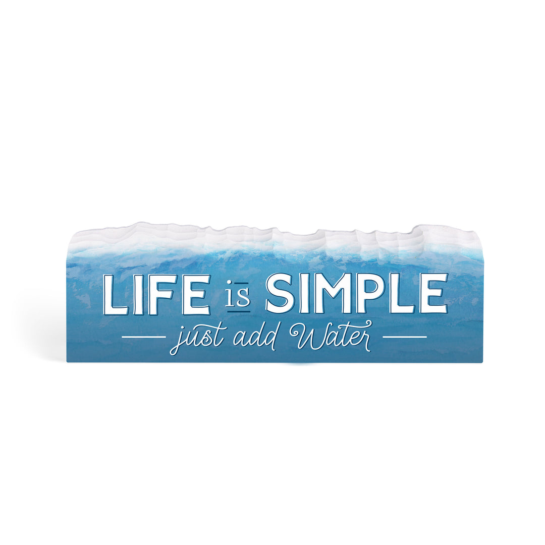 Life is Simple Just Add Water Wave Décor