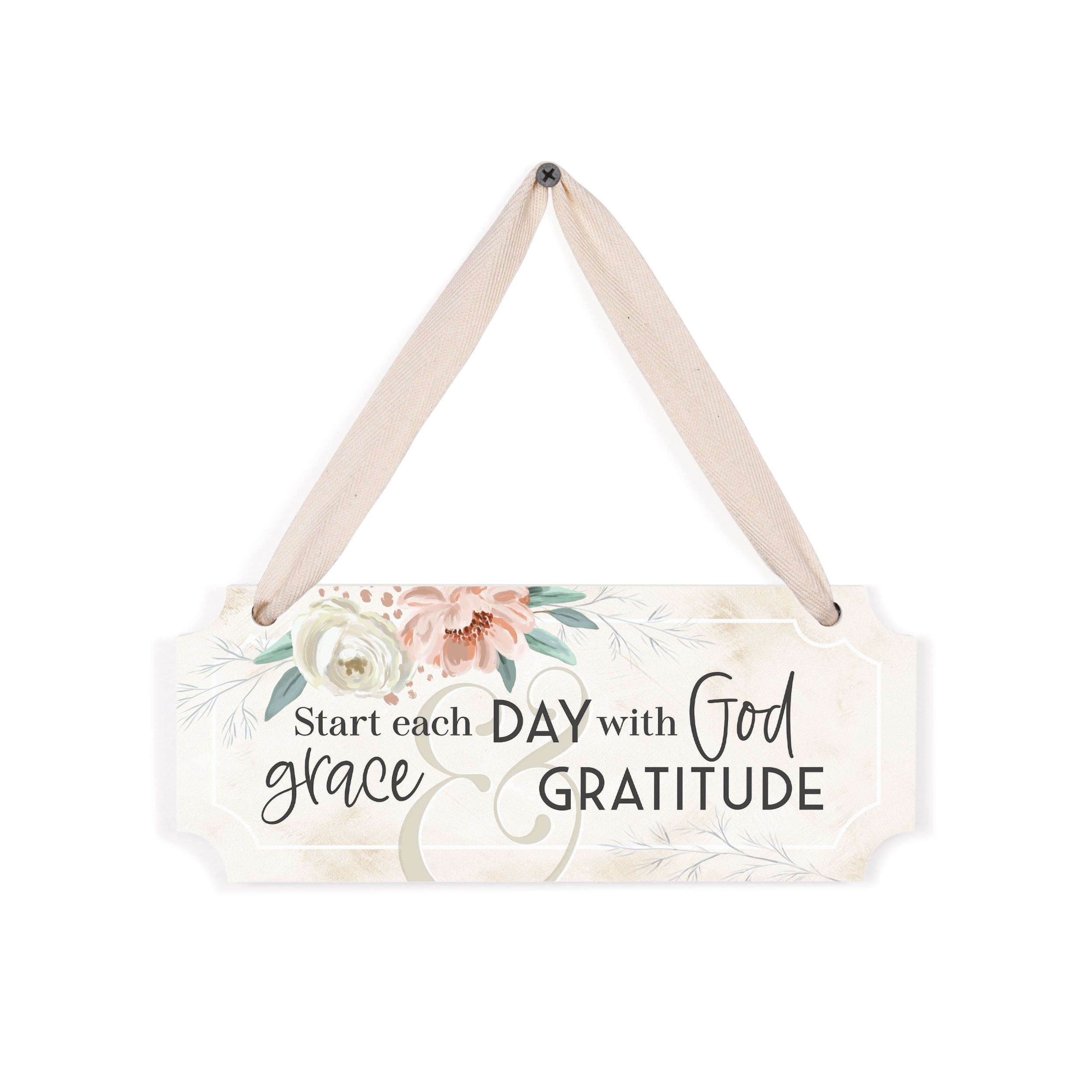 **Start Each Day With God Grace & Gratitude Ornate Hanging Sign
