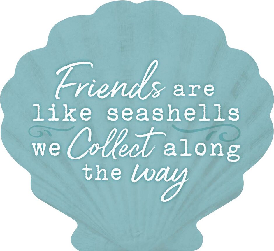 Friends Are Like Sea Shells Shape Décor
